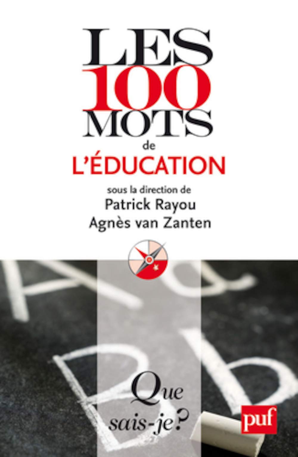 Les 100 mots de l'éducation 9782130582601