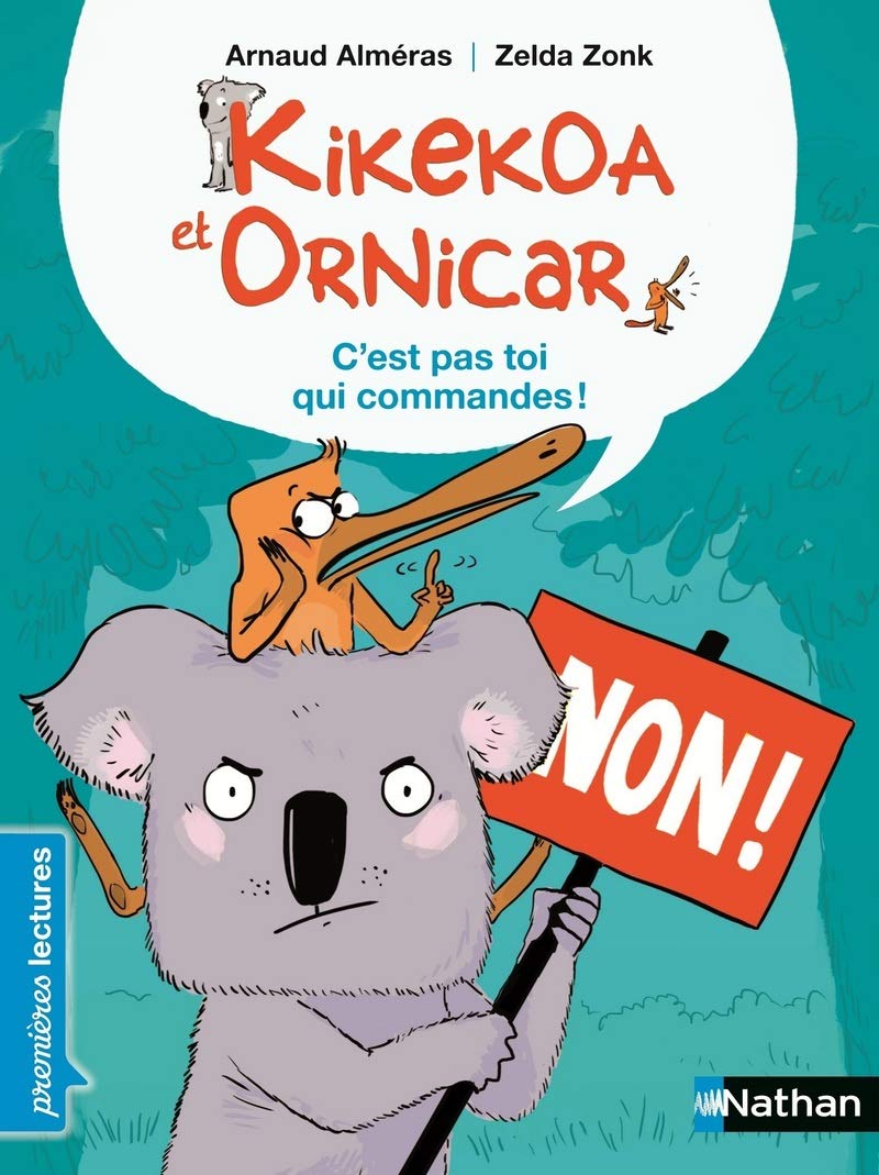 Kikekoa et Ornicar, c'est pas toi qui commandes ! - Premières Lectures CP Niveau 2 - Dès 6 ans: Niveau - Je commence à lire 9782092556344