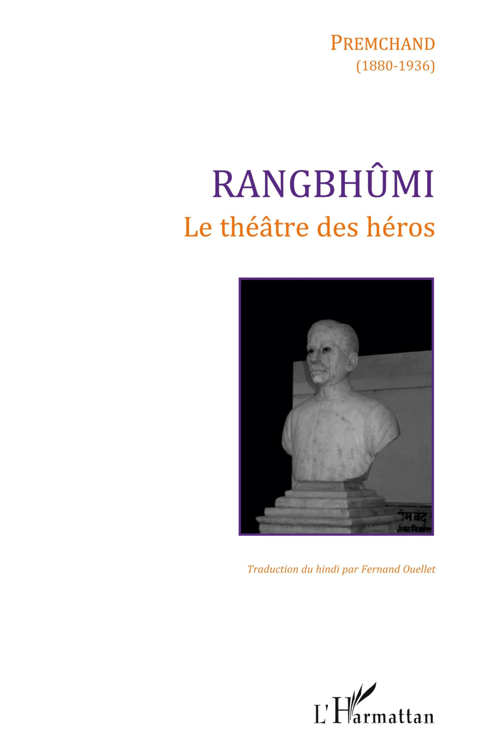 Rangbhûmi: Le théâtre des héros 9782296127791