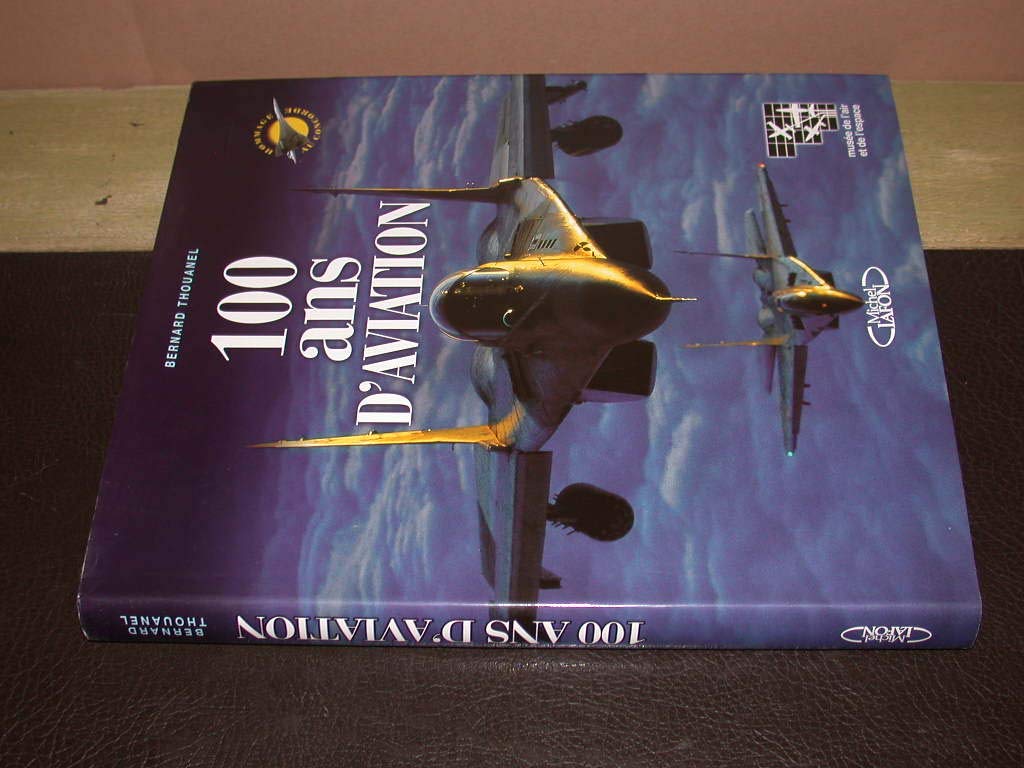 100 ans d'aviation 9782749900056