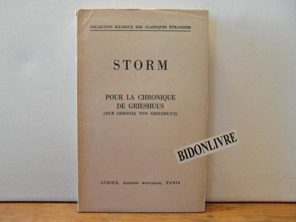 Pour la chronique de Grieshuus (livre non massicoté), bilingue (français-allemand) 9782700710854