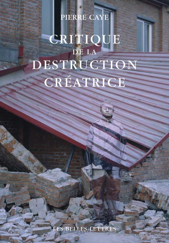 Critique de la destruction créatrice: Production et humanisme 9782251420554