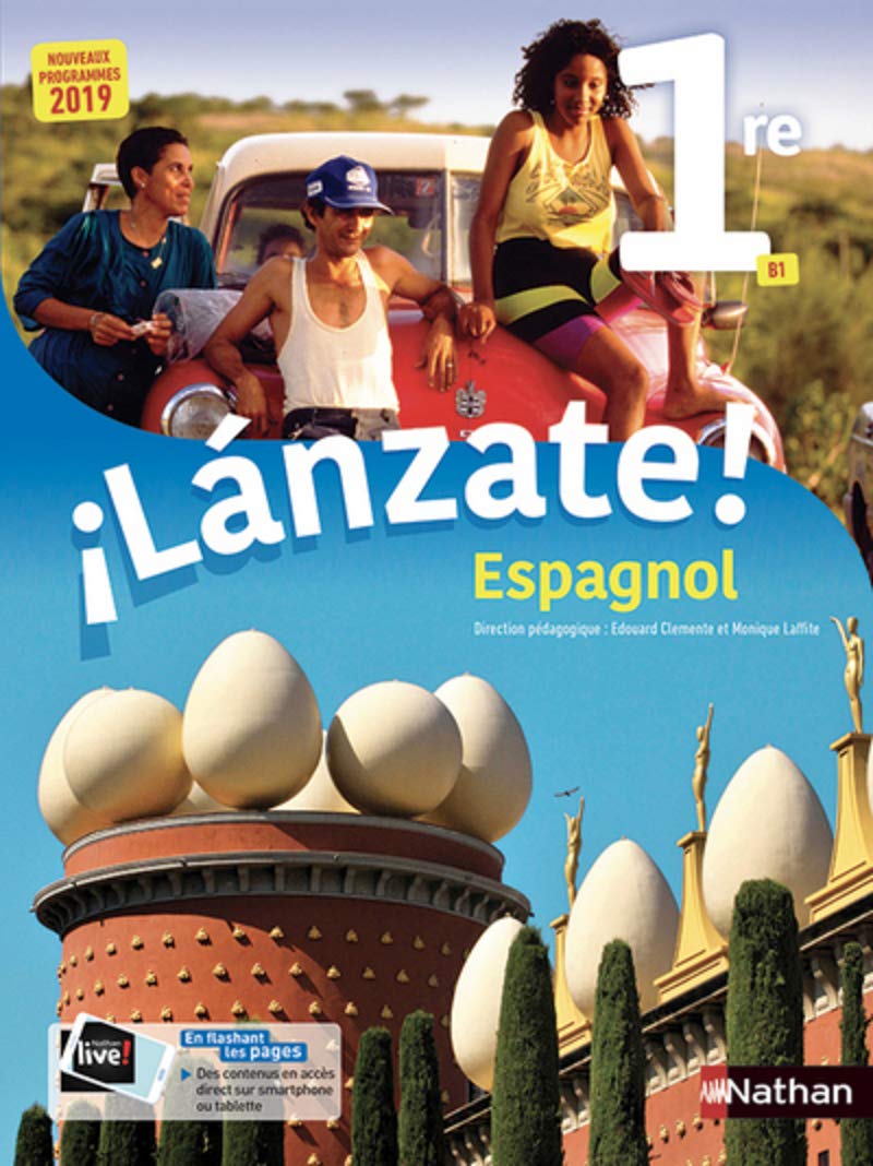 Espagnol - ¡Lánzate! 1re - manuel élève (nouveau programme 2019) 9782091781280