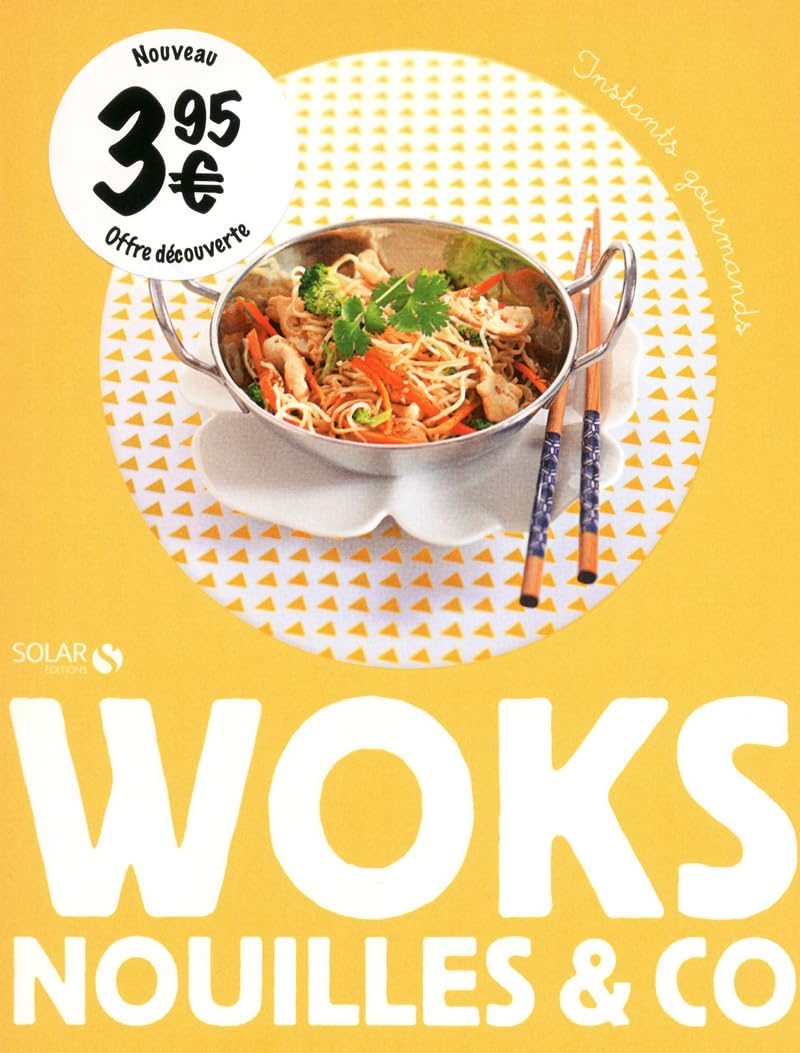 WOKS, NOUILLES & CO - INSTANTS GOURMANDS 9782263057359