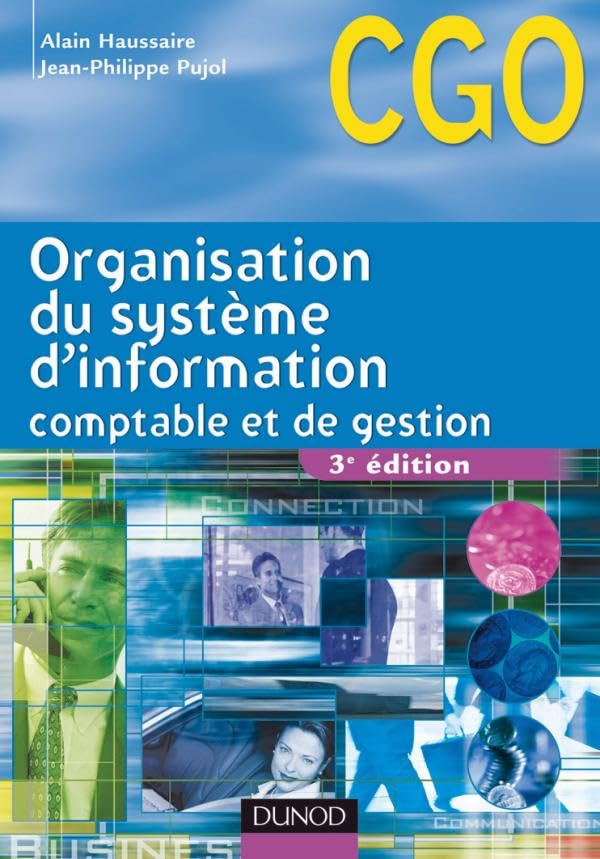 Organisation du système d'information comptable et de gestion - 3ème édition - Manuel: Manuel 9782100530342
