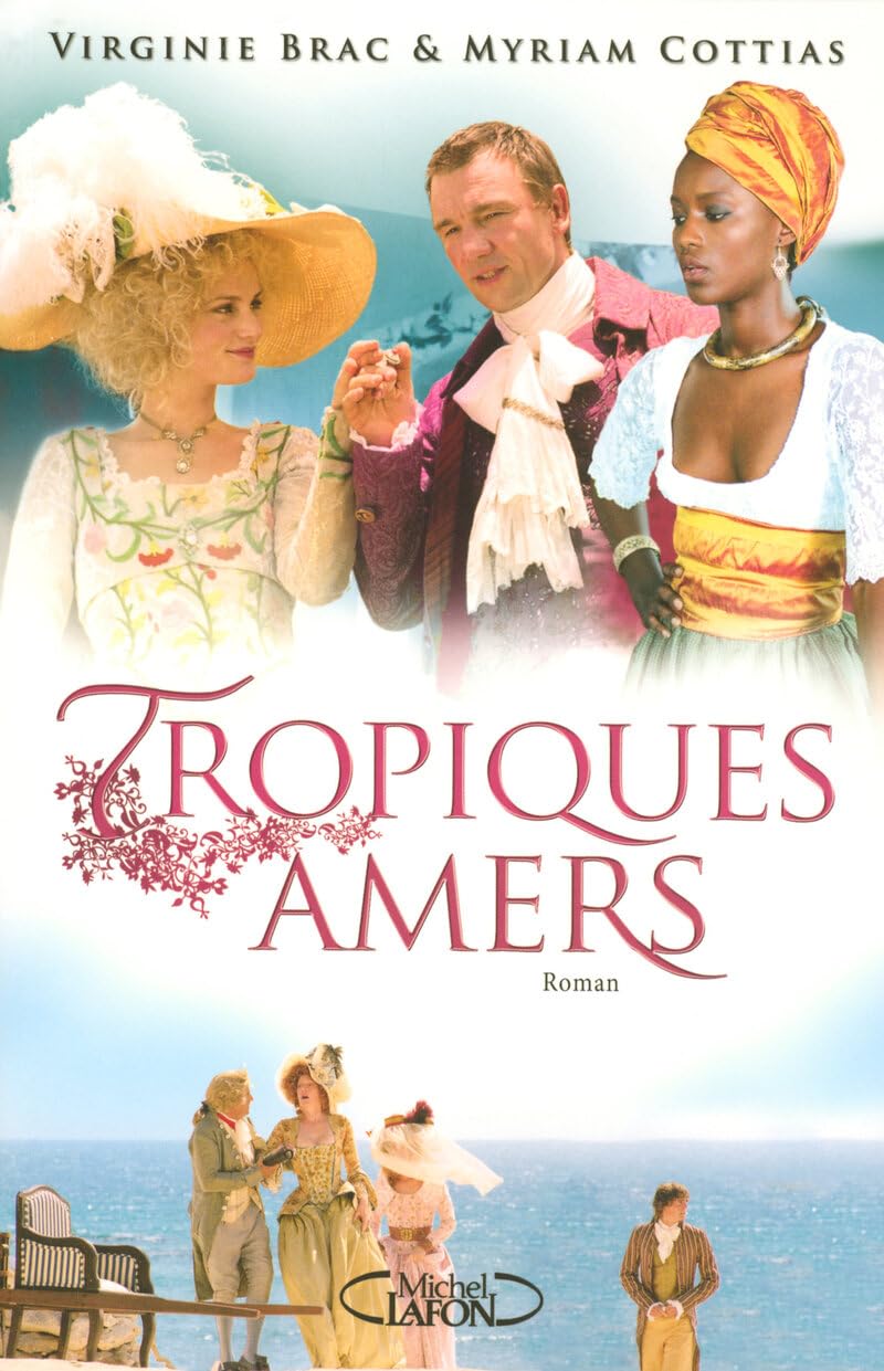 Tropiques amers - La grande série de France 3 9782749906454