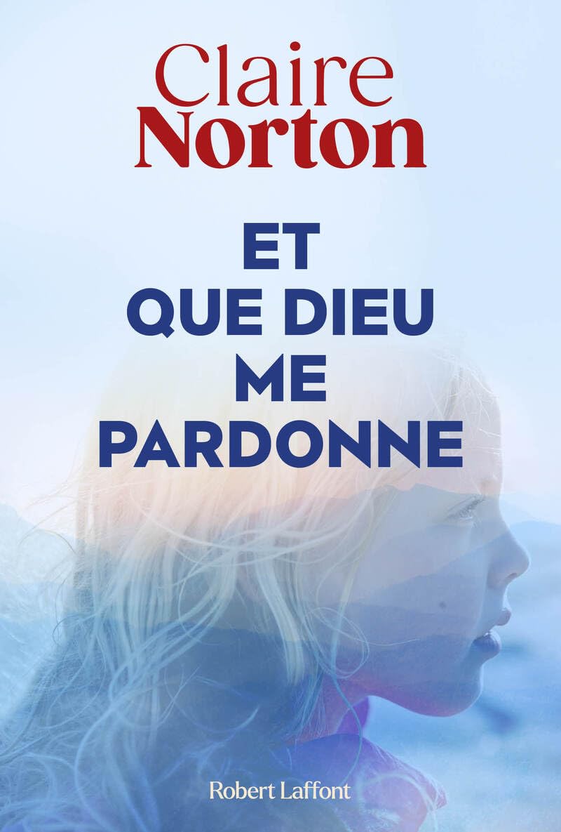 Et que dieu me pardonne 9782221277249