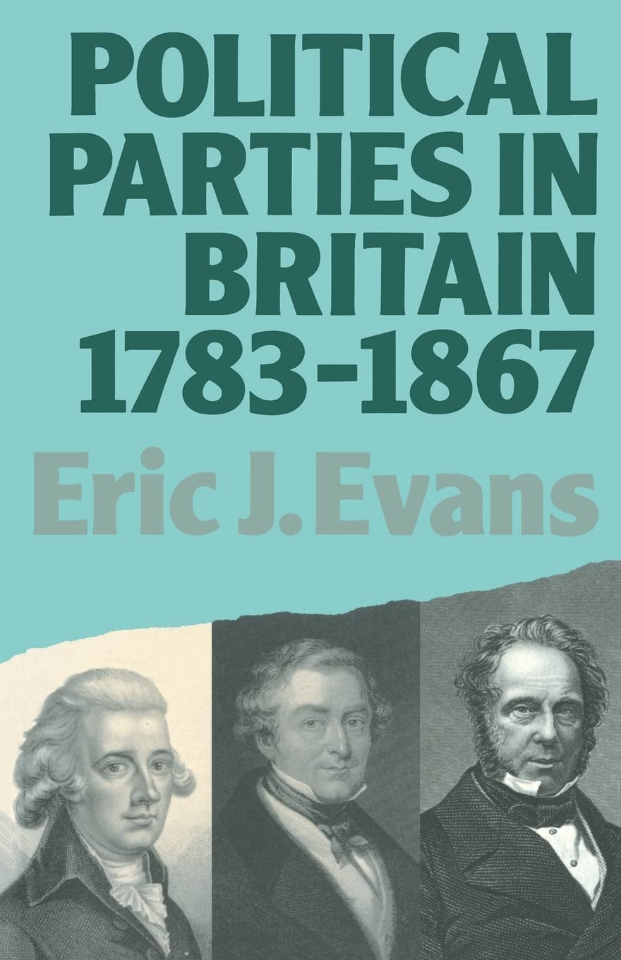 Political Parties in Britain 1783-1867 9780416374001