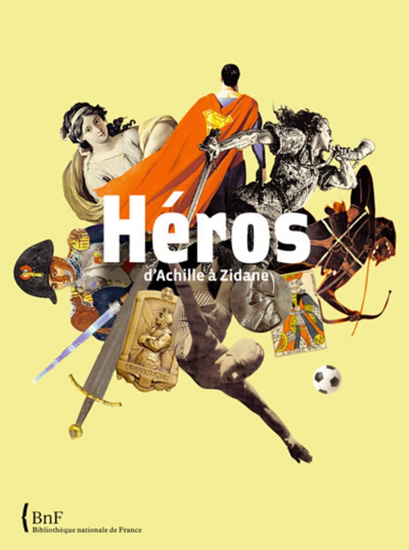 Héros. D'achille à Zidane 9782717723809
