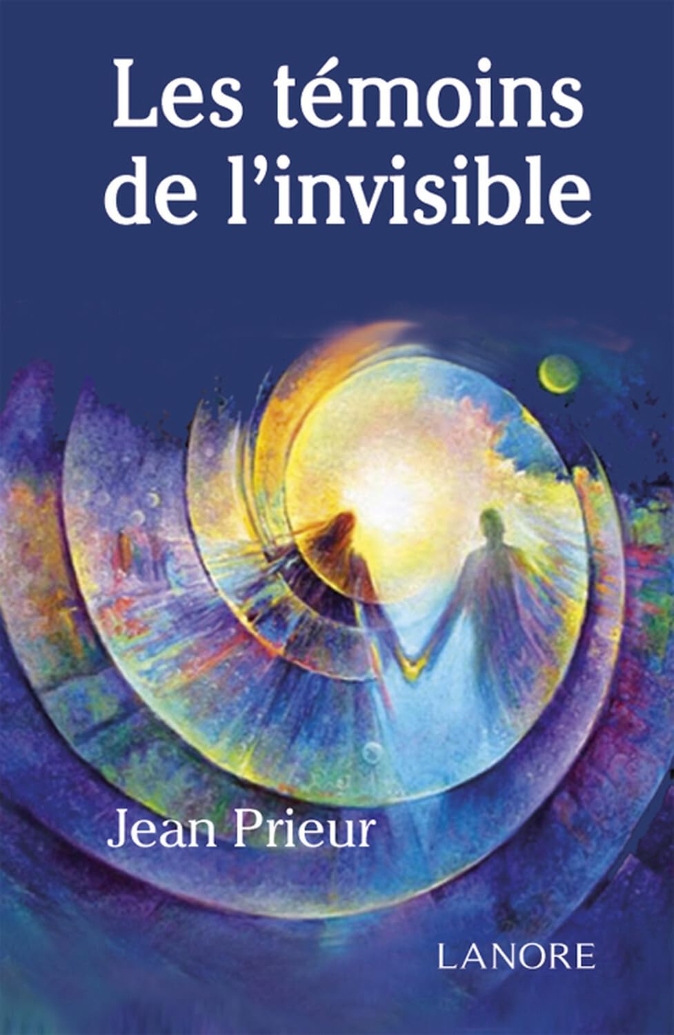 Les témoins de l'invisible - Broché 9782851576712