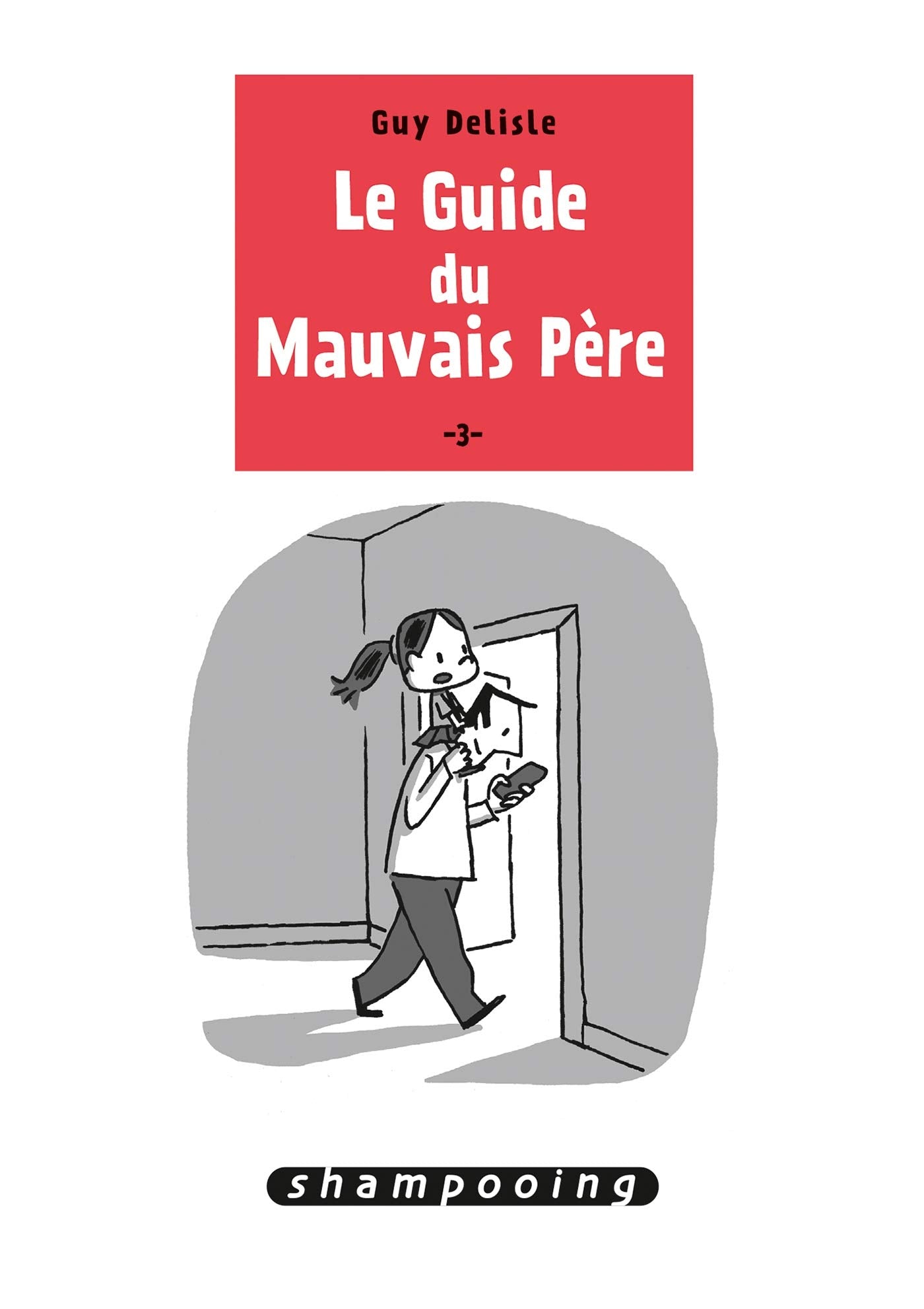 Le Guide du mauvais père T03 9782756066479