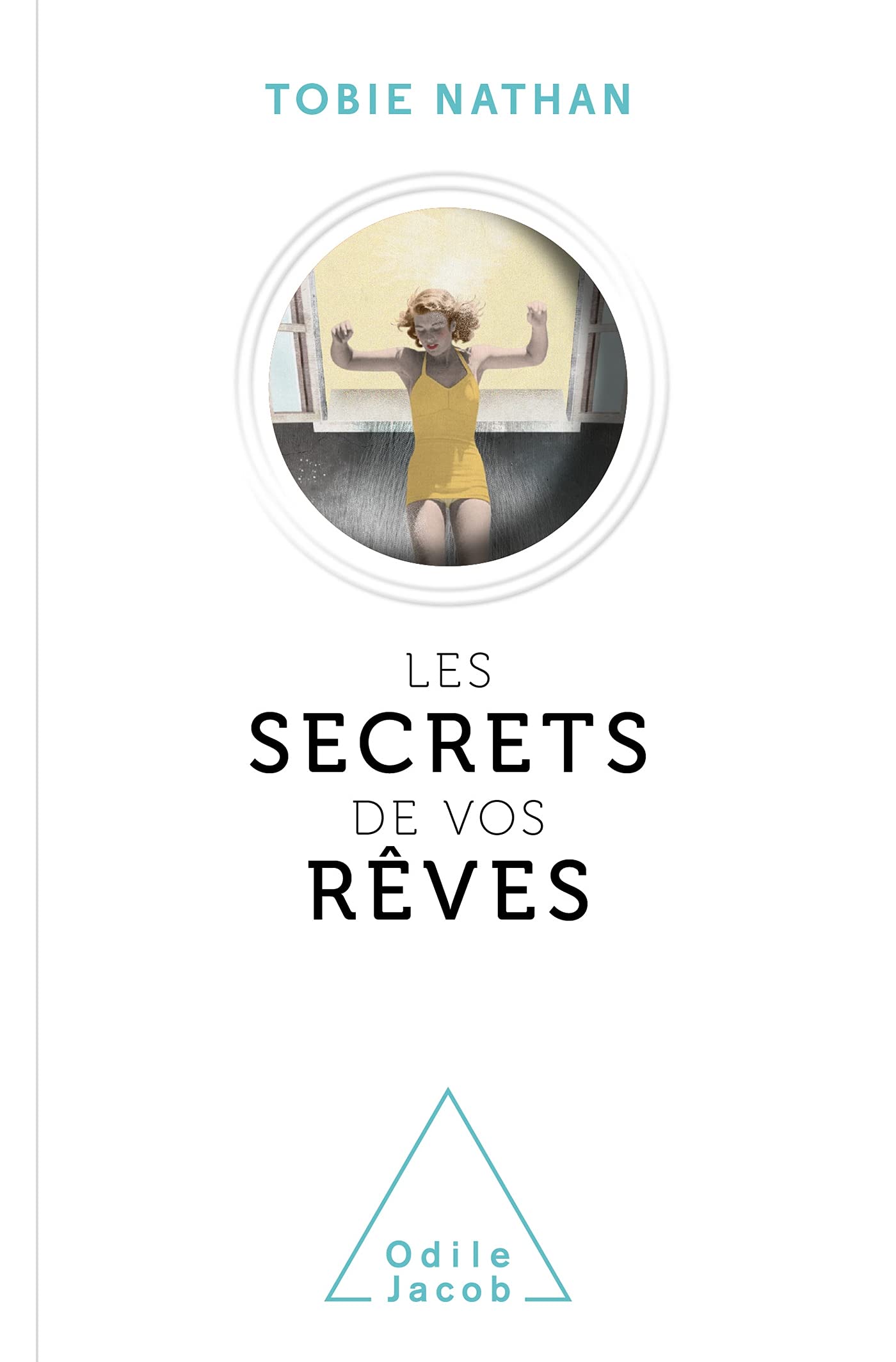 Les secrets de vos rêves - COLLECTOR 9782738156099