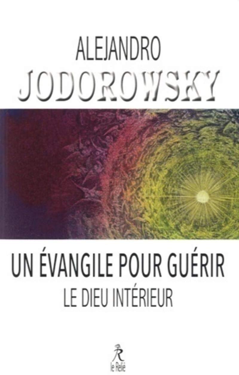 Un évangile pour guerir le dieu interieur 9782354901653