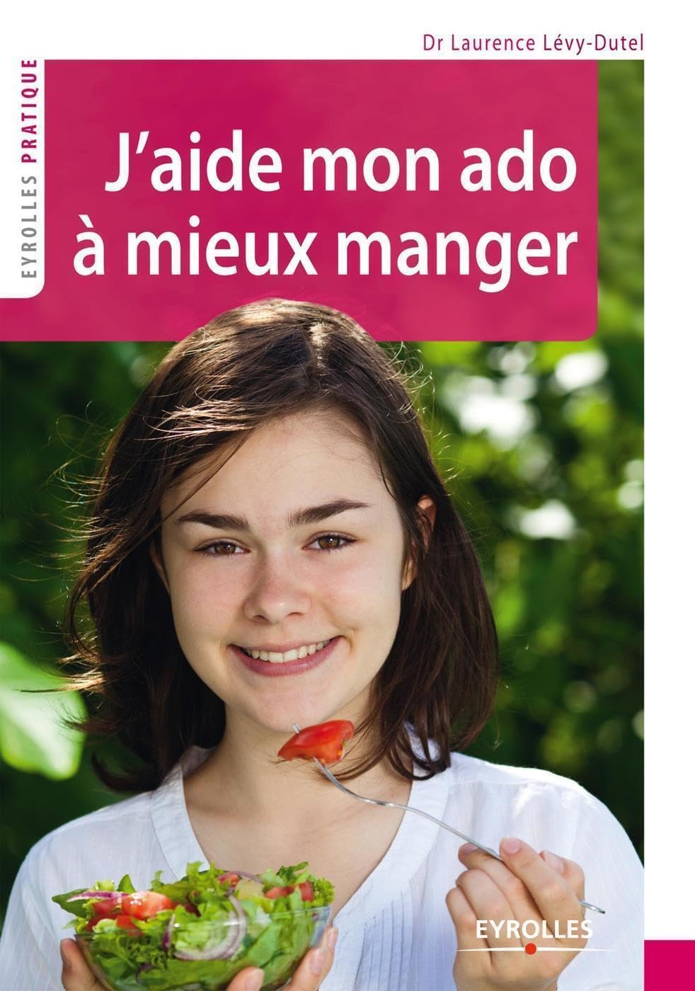 J'aide mon ado à mieux manger 9782212555585