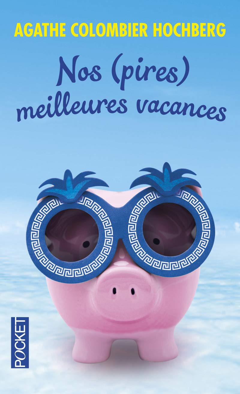 Nos (pires) meilleures vacances (01) 9782266208581