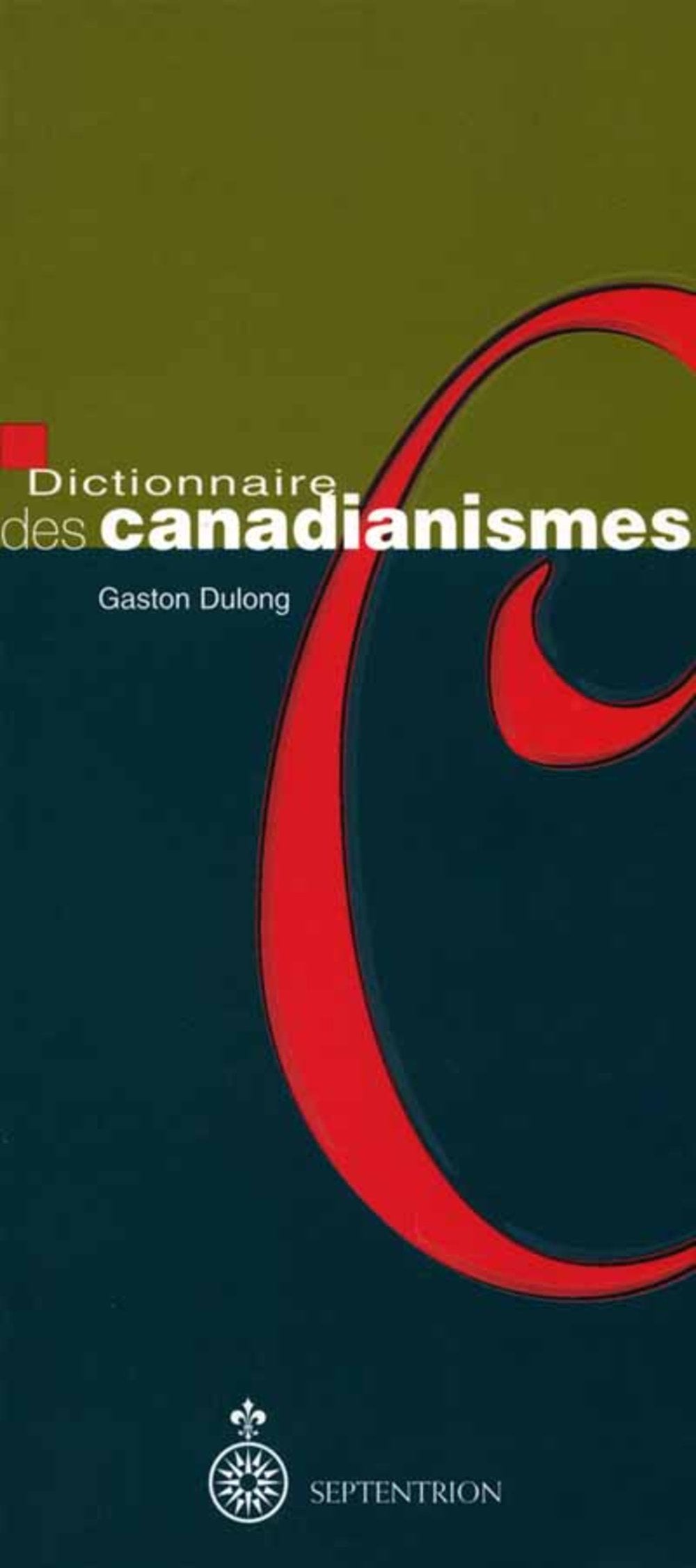Dictionnaire des canadianismes 9782894481356