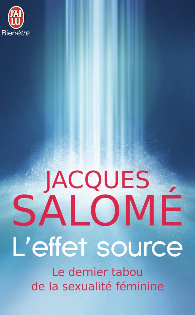 L'effet source: Rencontre avec des femmes fontaines 9782290078143