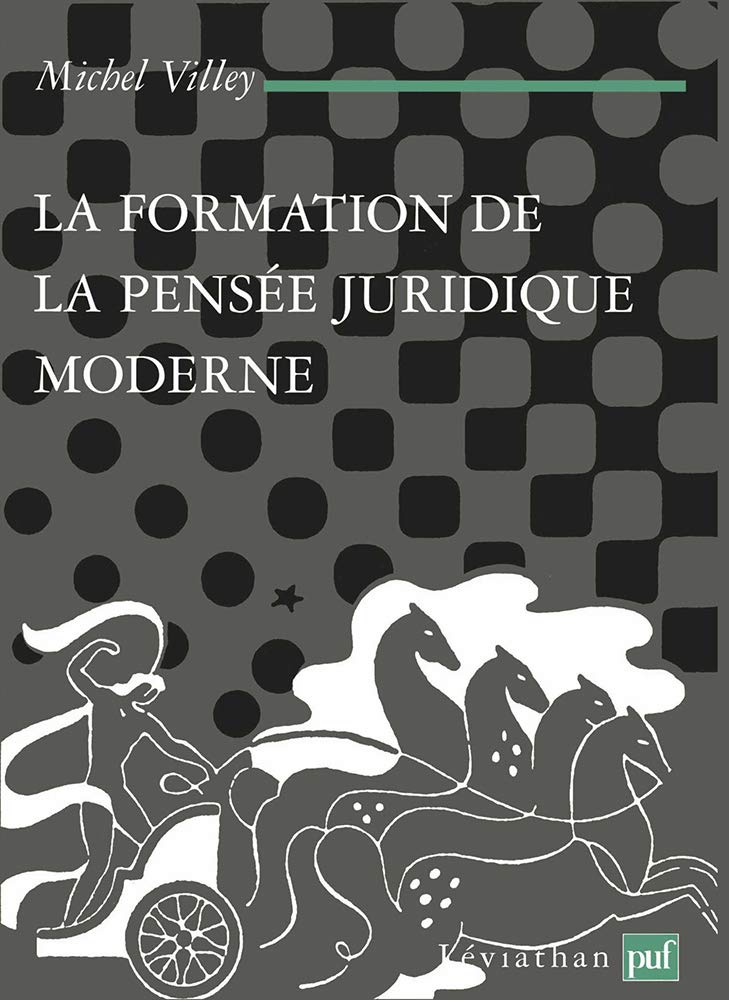 La Formation de la pensée juridique moderne 9782130520207
