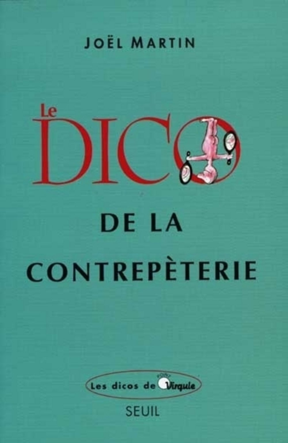 Le Dico de la contrepèterie 9782020304085