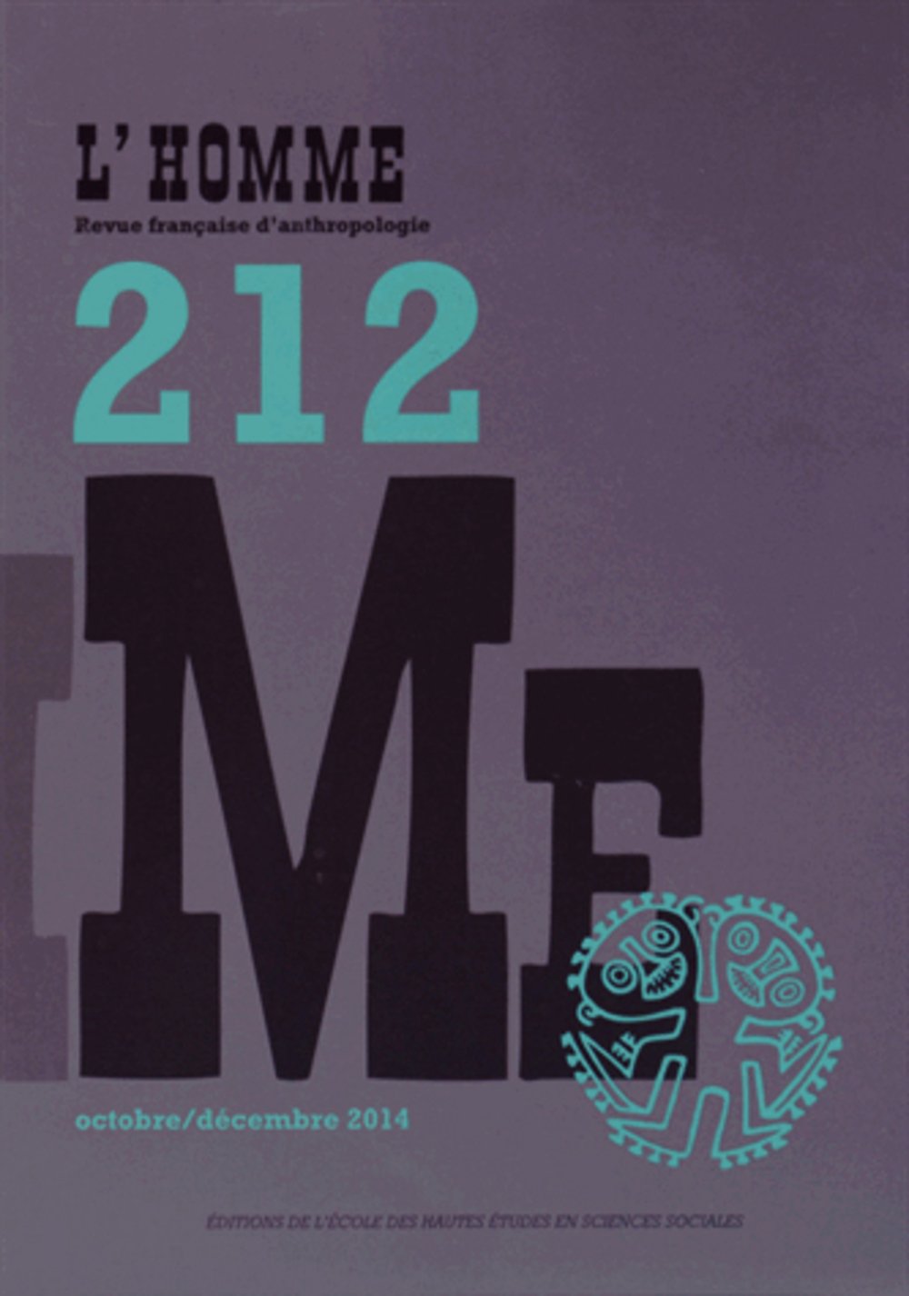 Revue L'Homme numéro 212 Varia - octobre/décembre 2014 9782713224454