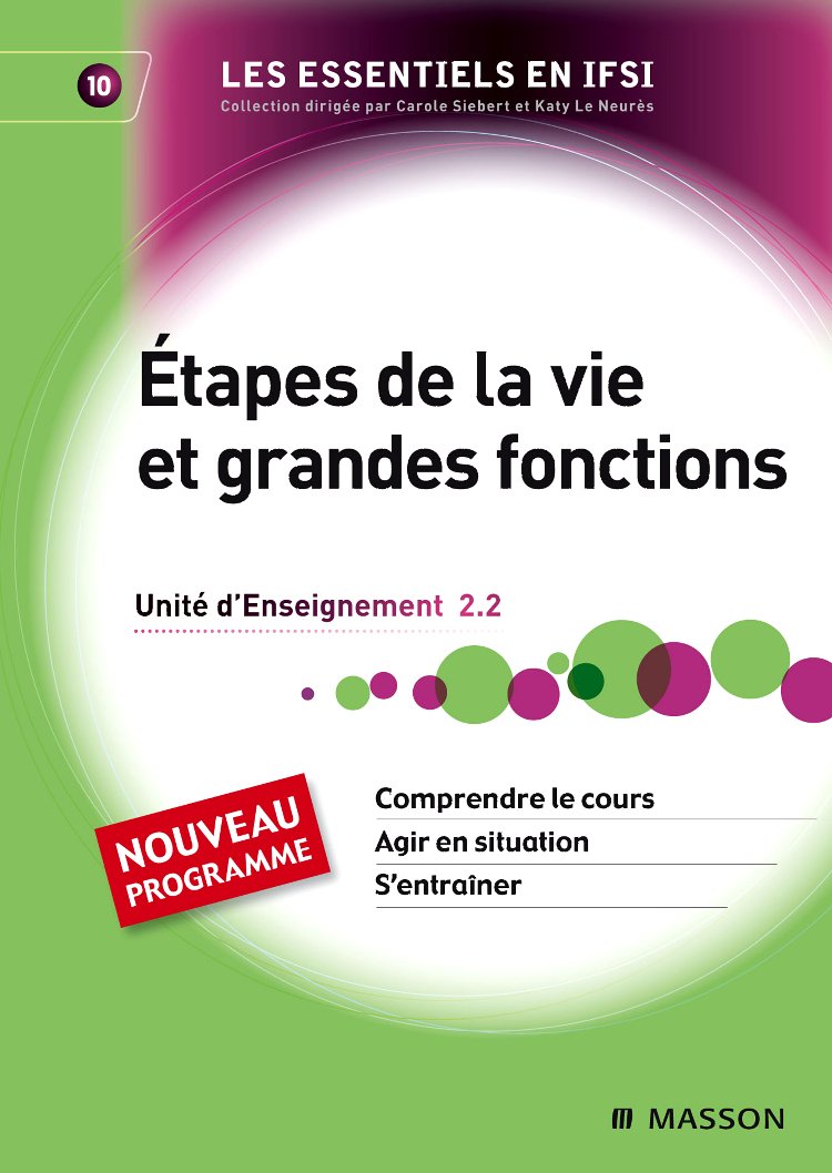 Étapes de la vie et grandes fonctions: Unité d'Enseignement 2.2 9782294709661