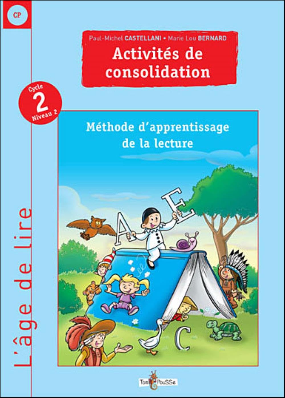 Activités de consolidation CP Cycle 2 niveau 2 : Méthode d'apprentissage de la lecture 9782353450060