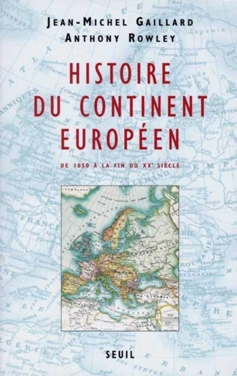 Histoire du continent européen. De 1850 à la fin du XXe siècle 9782020232814