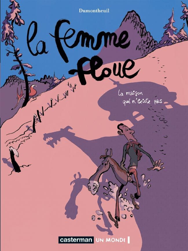 La femme floue, tome 1 : La Maison qui n'existe pas 9782203391079