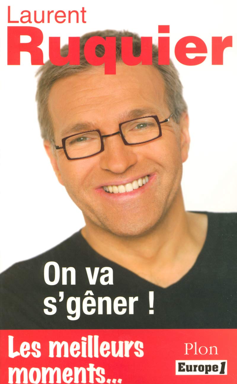Laurent RUQUIER : On va s'gêner ! 9782259197717