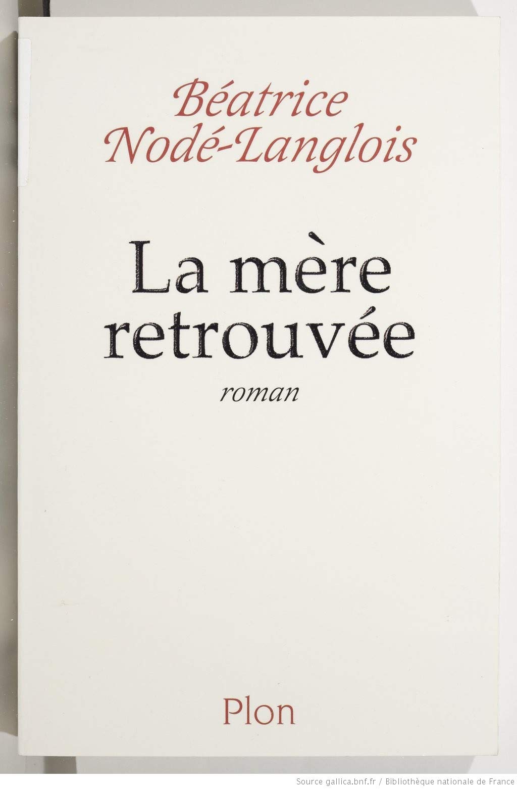 La mère retrouvée 9782259186247