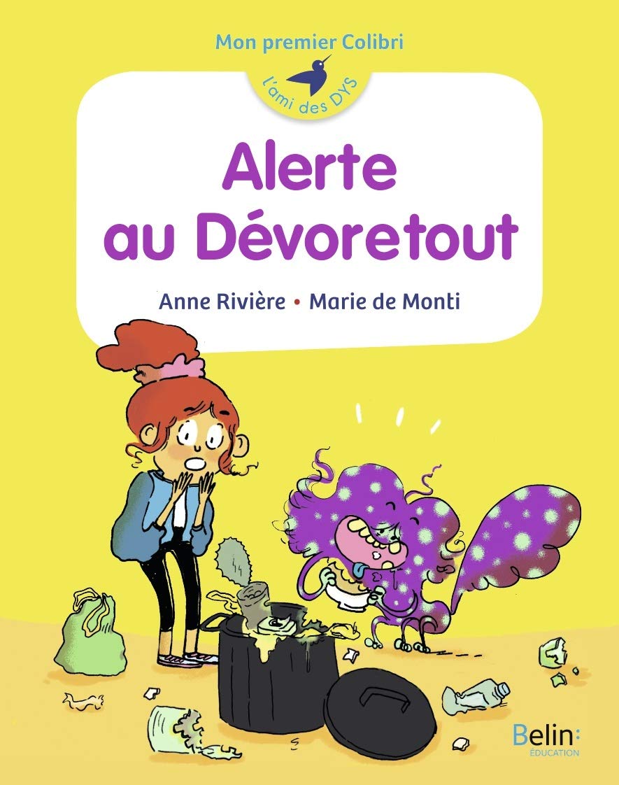 Alerte au Dévoretout !: Mon premier Colibri 9791035803636