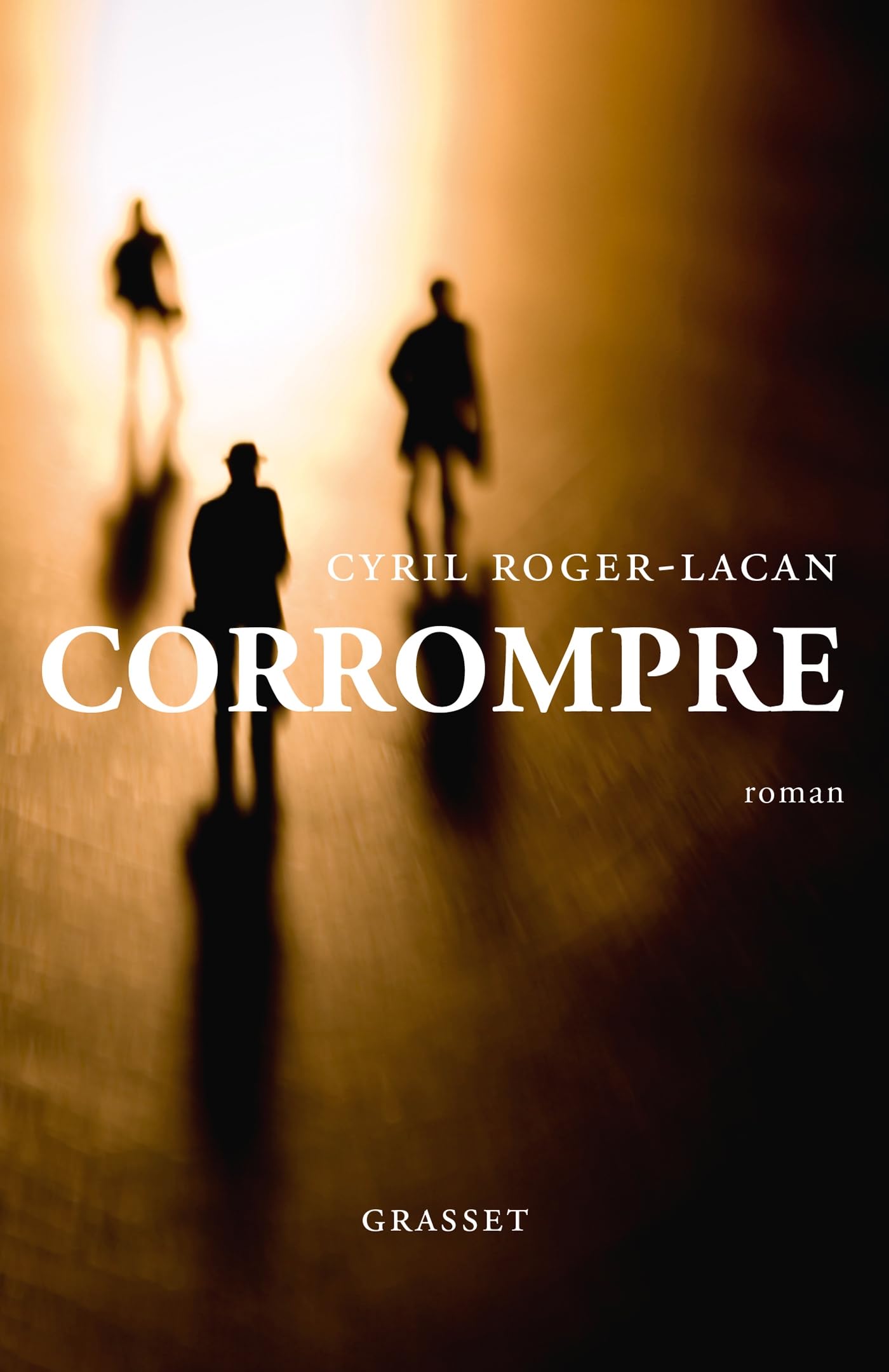 Corrompre: Premier roman 9782246837961