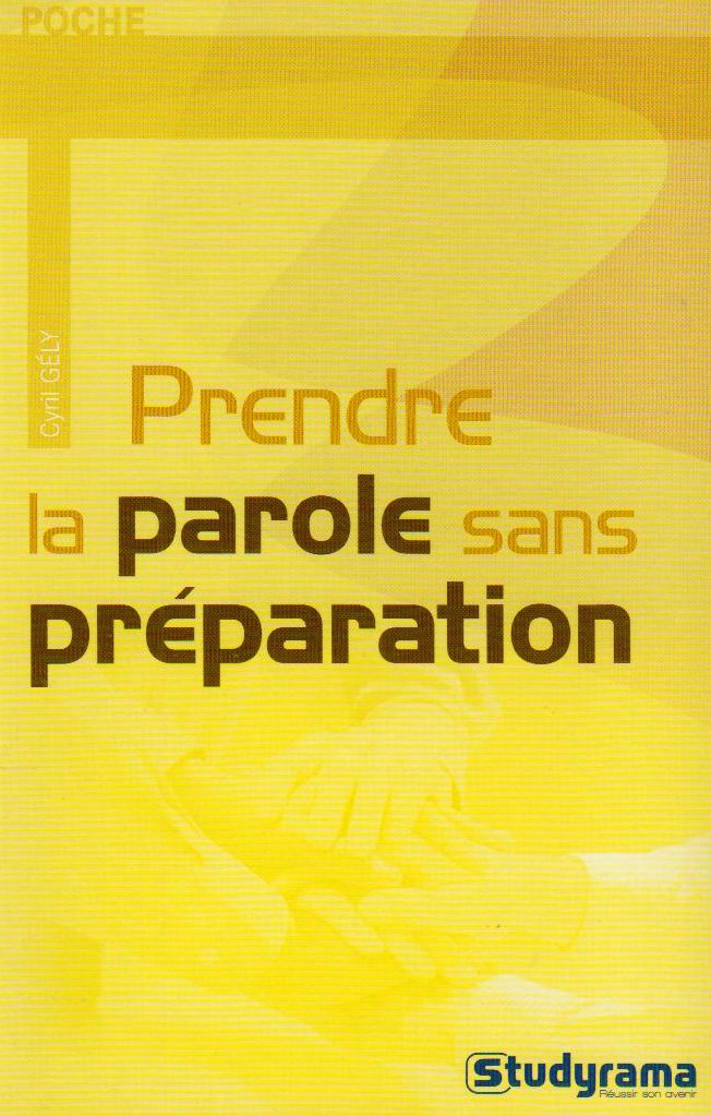 Prendre la parole sans préparation 9782759004997
