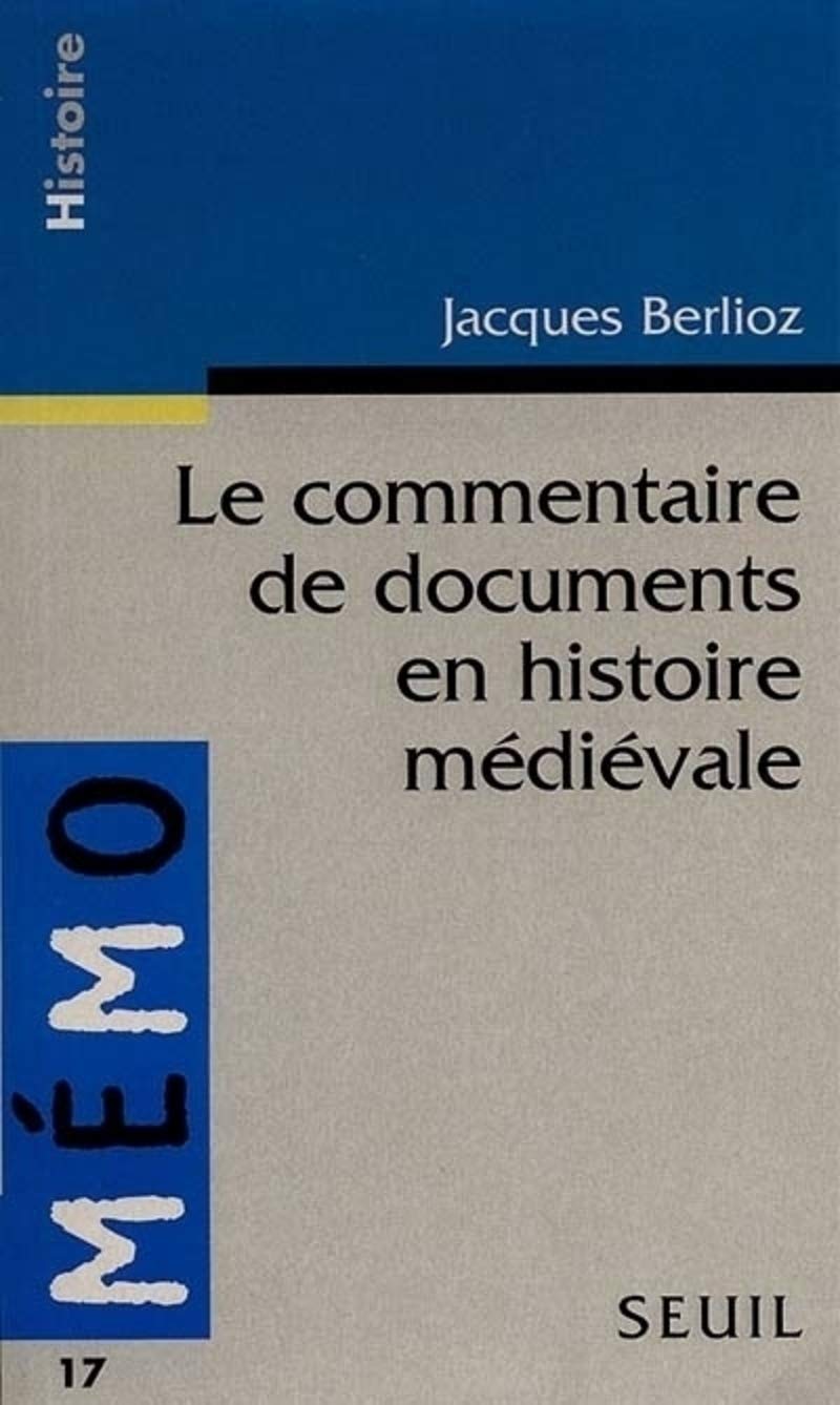 Le Commentaire de Document en Histoire médiévale 9782020231268