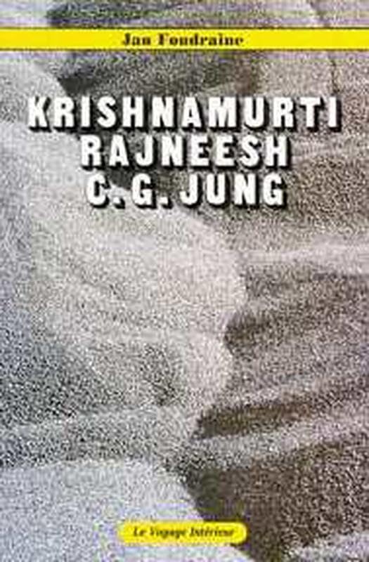 Krishnamurti, Rajneesh, C. G. Jung 9782907554169
