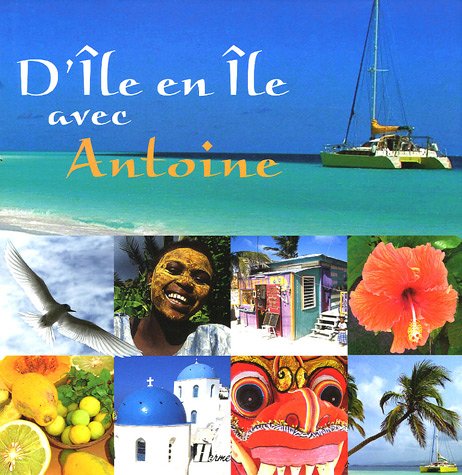 D'île en île avec Antoine 9782866654122