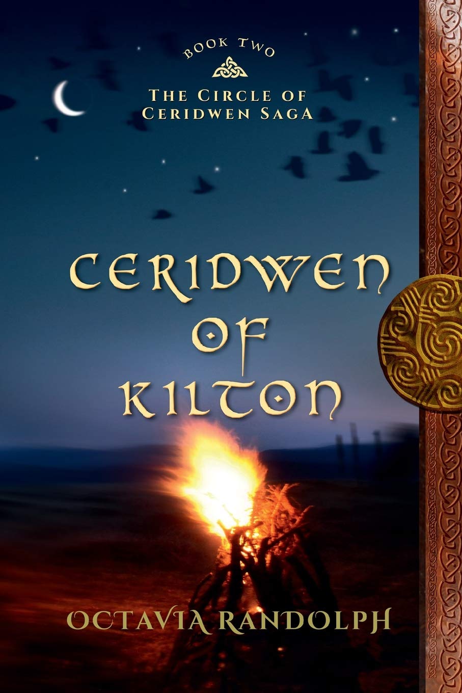 Ceridwen of Kilton: Book Two of The Circle of Ceridwen Saga 9780985458256