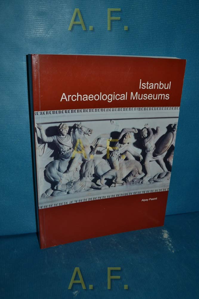 Istanbul Archaeological Museum 9789757528142
