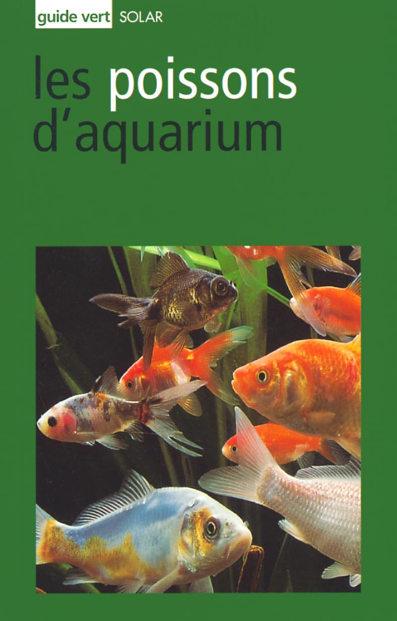 Guide vert : Poissons d'aquarium 9782263030796