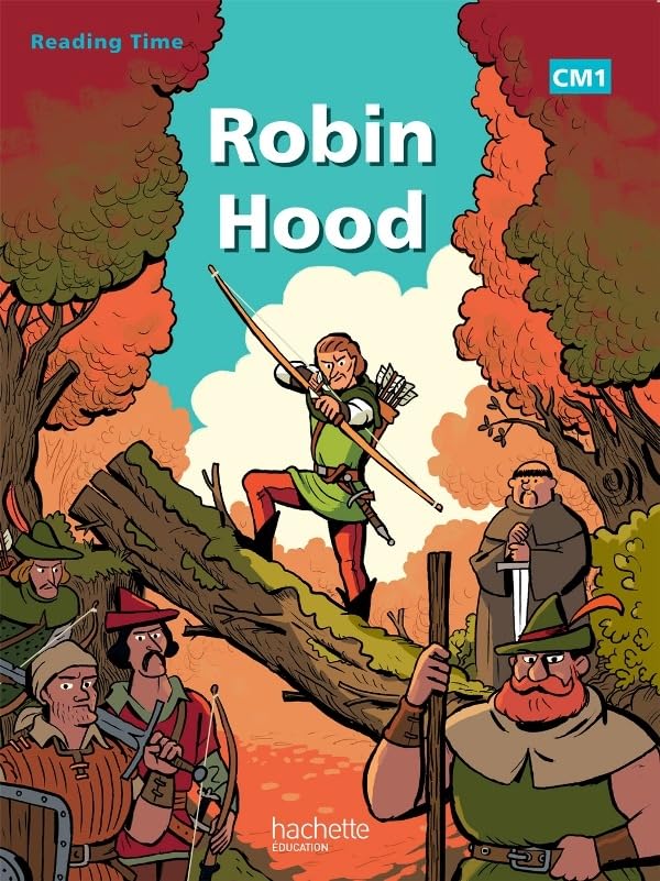 Reading Time Robin Hood CM1 - Livre élève - Edition 2012 9782011176226
