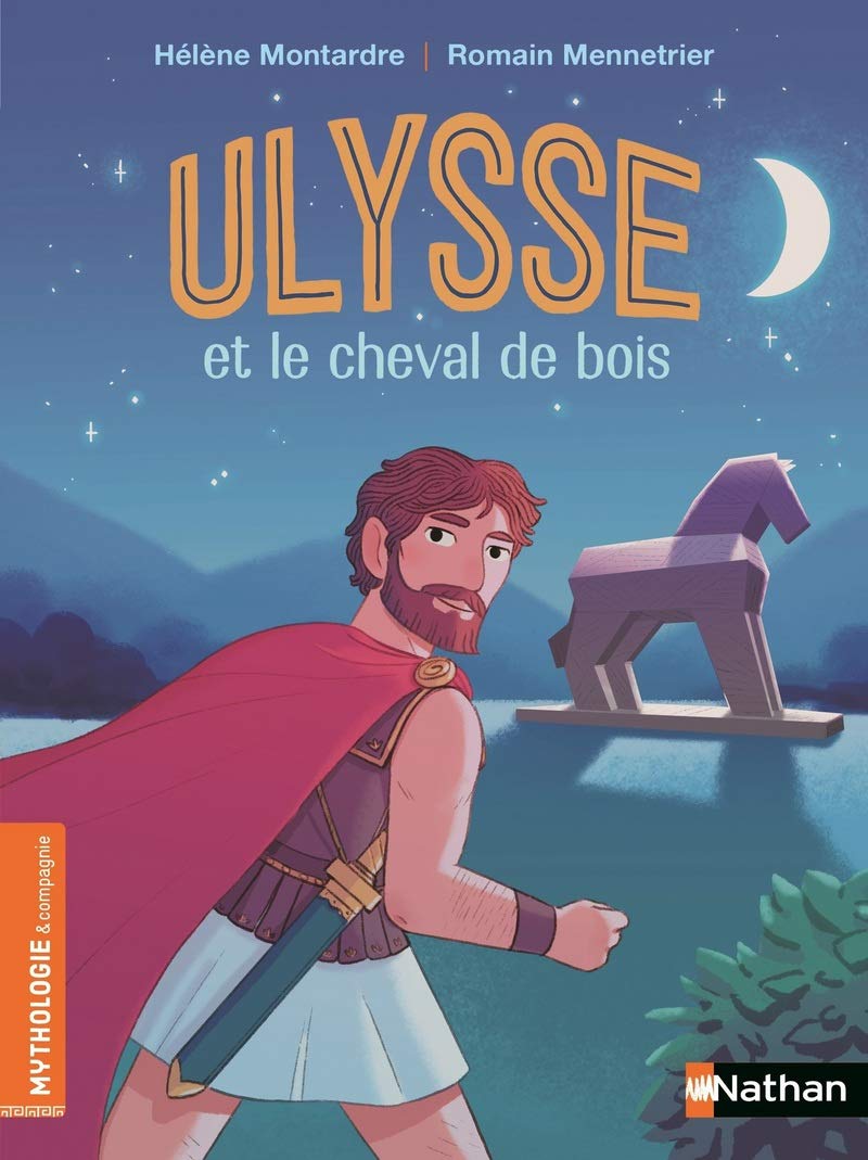 Ulysse et le cheval de bois - Roman Mythologie - Dès 7 ans 9782092589670