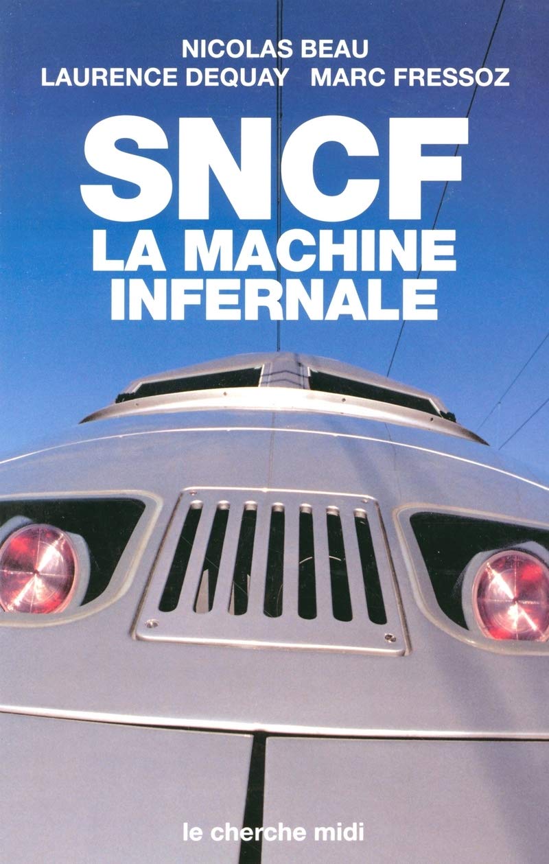 SNCF, la machine infernale 9782749102047