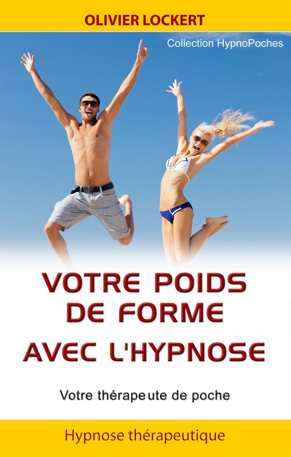 Votre poids de forme avec l'hypnose - Votre thérapeute de poche 9782916149189