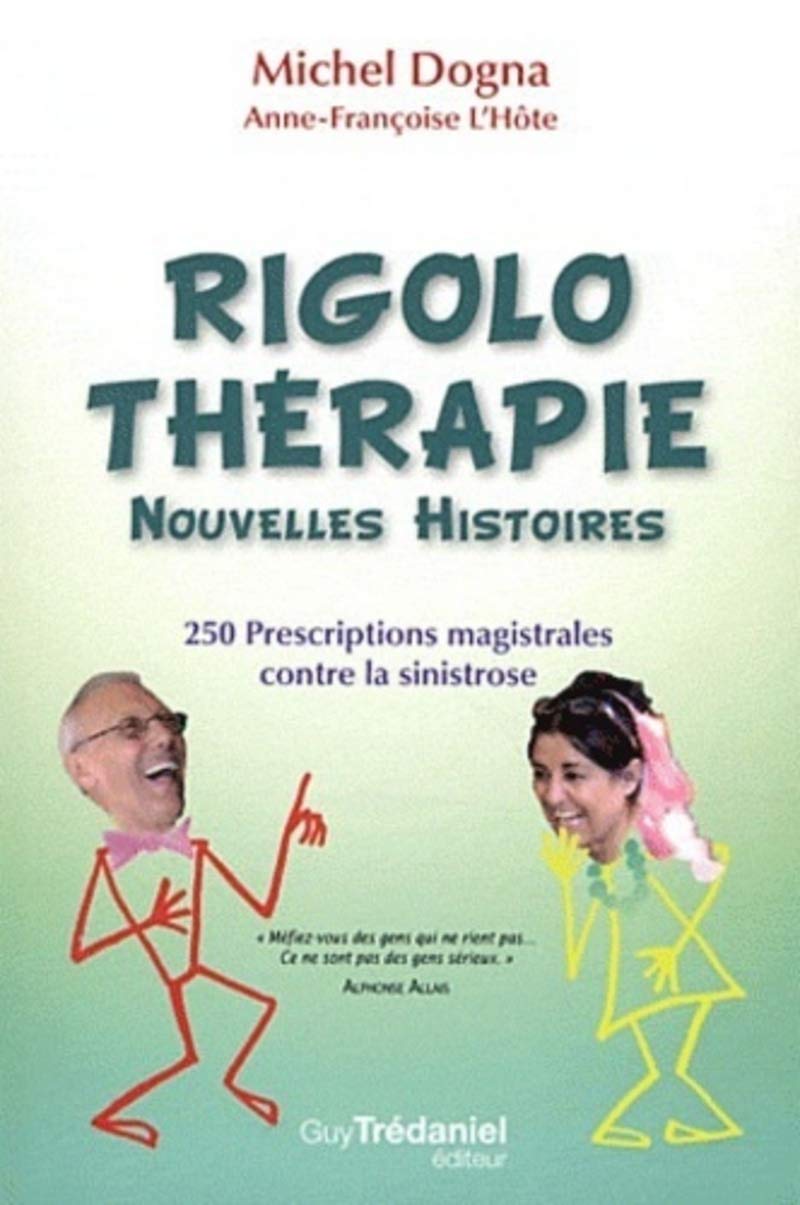 La Rigolothérapie, nouvelles histoires (Tome 2) 9782813203946