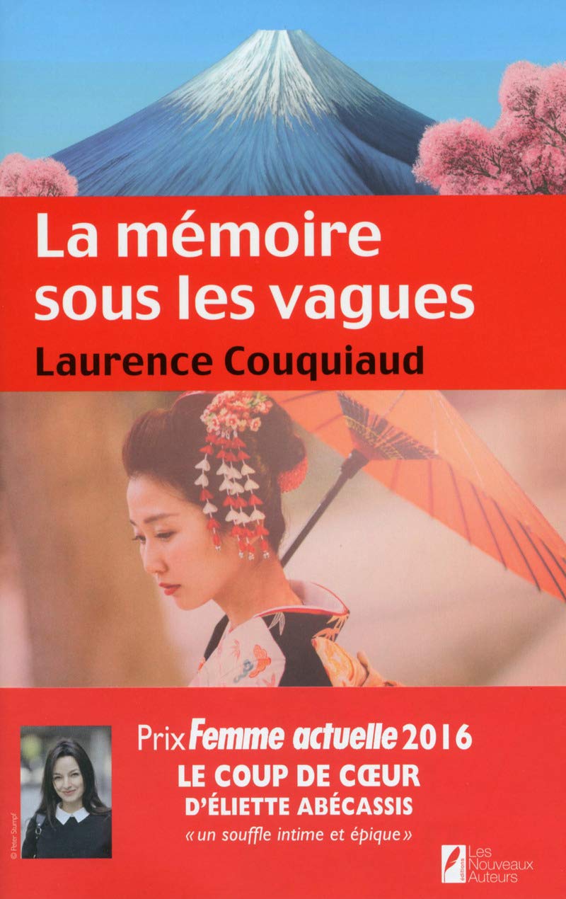 La mémoire sous les vagues. Coup de coeur Eliette Abécassis. Prix Femme Actuelle 2016: La mémoire sous les vagues 9782819504221