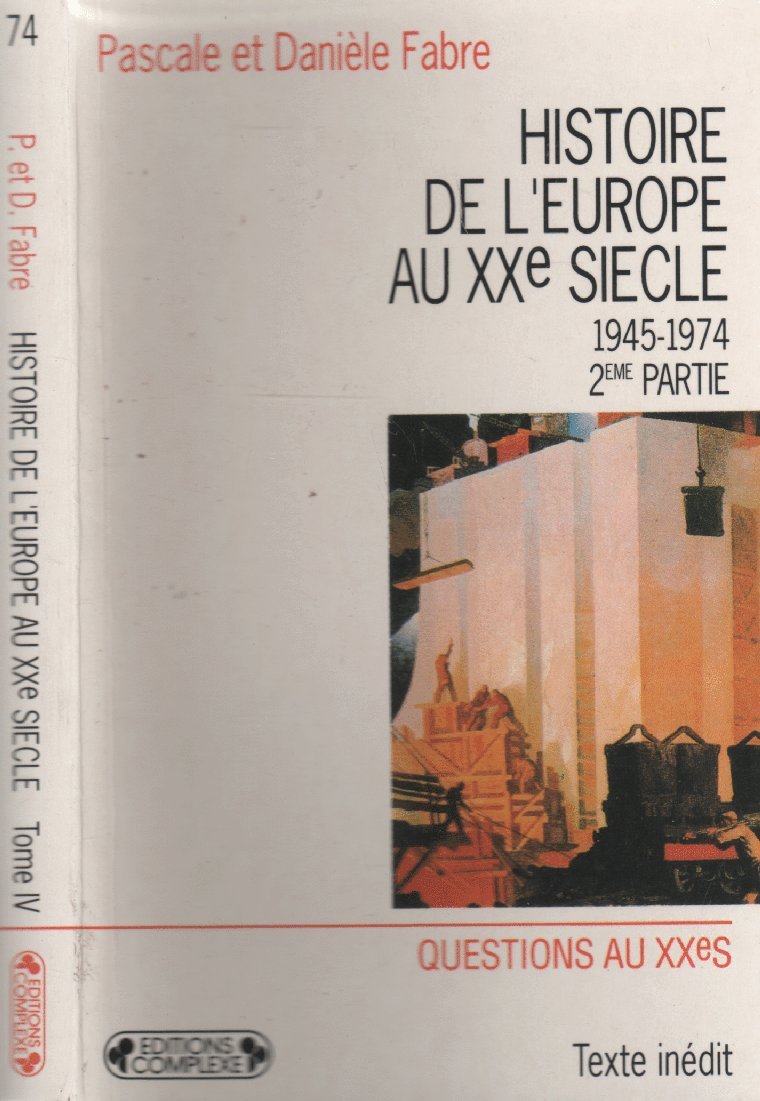 Histoire de l'Europe au XX s T4 9782870275948