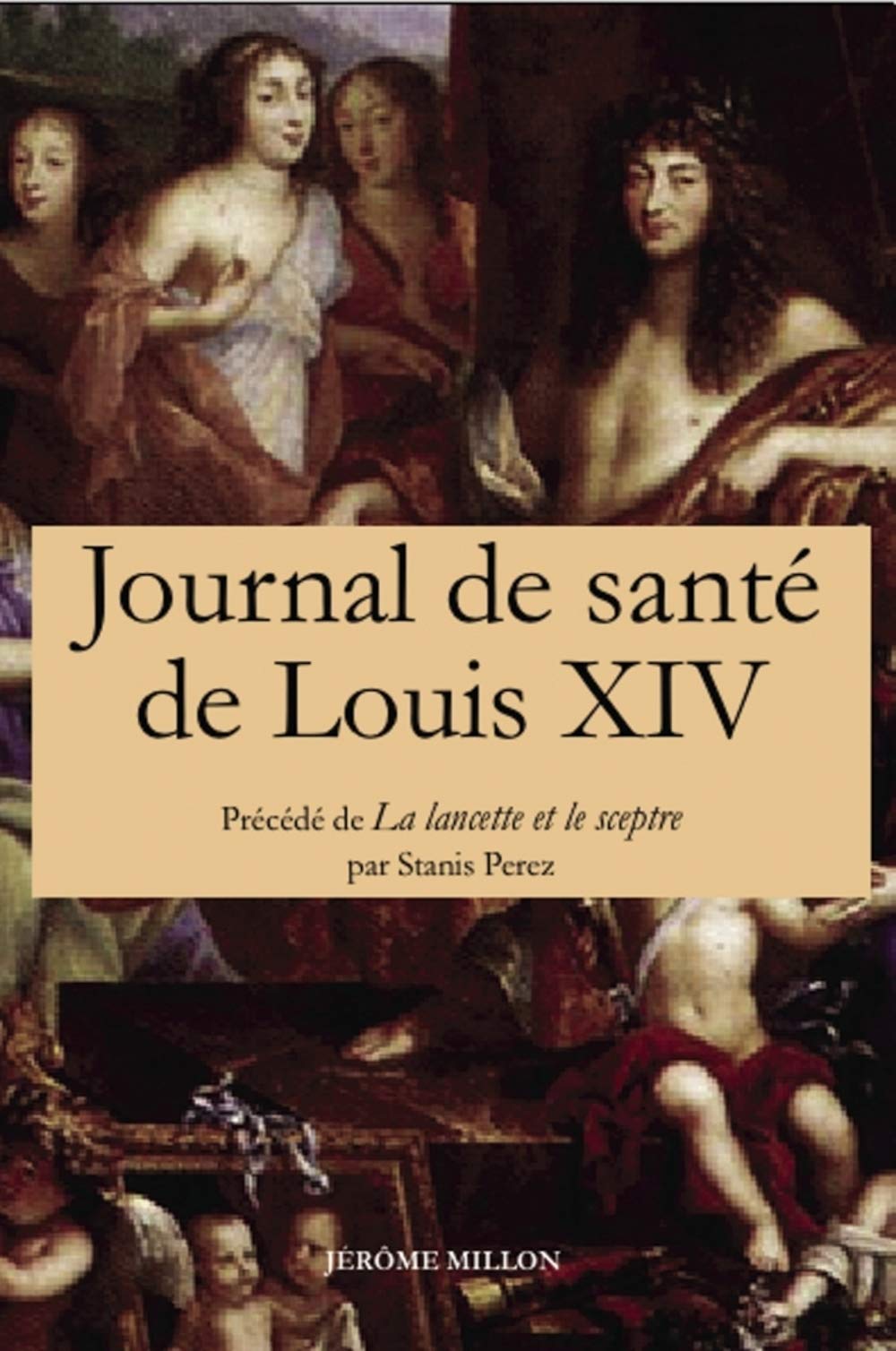 Journal de la santé de Louis XIV 9782841371594