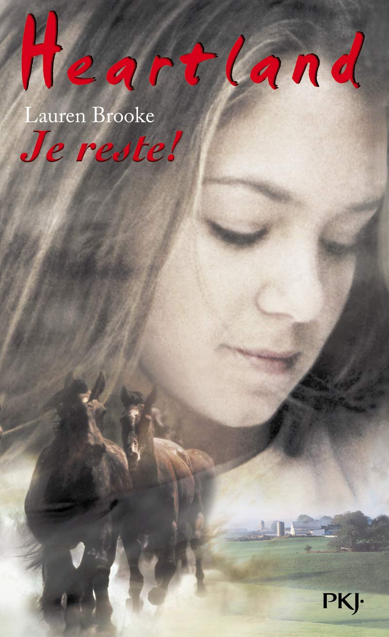 Heartland, tome 1 : Je reste ! 9782266099608