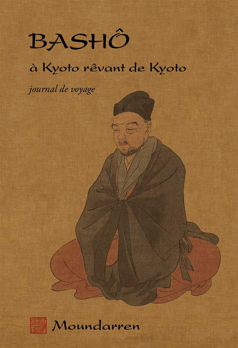 Basho à Kyoto rêvant de Kyoto: Journal de voyage 9791096128037