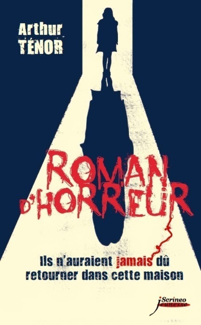 Roman d'horreur. Ils n'auraient jamais dû retourner dans cette maison 9782367401010